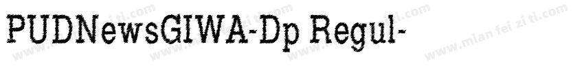 PUDNewsGIWA-Dp Regul字体转换